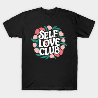 Self Love Club T-Shirt